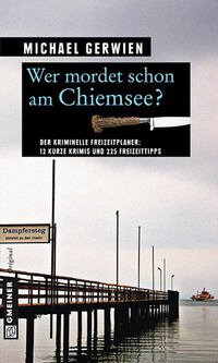 Vorderes Coverbild Wer mordet schon am Chiemsee?