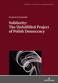 Vorderes Coverbild Solidarity: The Unfulfilled Project of Polish Democracy
