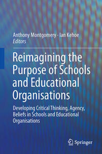 Vorderes Coverbild Reimagining the Purpose of Schools and Educational Organisations