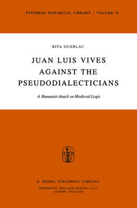 Vorderes Coverbild Juan Luis Vives Against the Pseudodialecticians