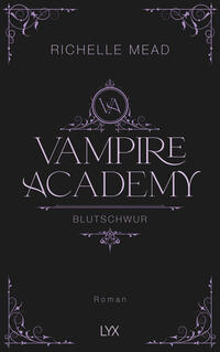 Vorderes Coverbild Vampire Academy - Blutschwur