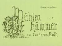 Vorderes Coverbild Mühlen und Hämmer im Landkreis Roth