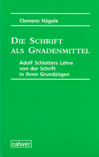 Vorderes Coverbild Die Schrift als Gnadenmittel