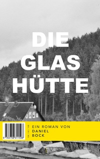 Vorderes Coverbild Die Glashütte