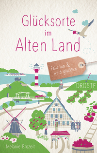 Vorderes Coverbild Glücksorte im Alten Land