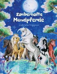 Vorderes Coverbild Zauberhafte Mondpferde