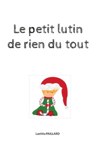 Vorderes Coverbild Le petit lutin de rien du tout
