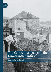 Vorderes Coverbild The Cornish Language in the Nineteenth Century