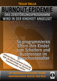 Vorderes Coverbild BURNOUT-Epidemie - Das Zerstörungsprogramm wird in der Kindheit angelegt