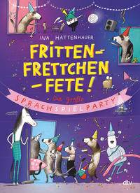 Vorderes Coverbild Frittenfrettchenfete – Die große Sprachspielparty
