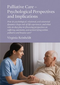Vorderes Coverbild Palliative Care - Psychological Perspectives and Implications