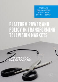 Vorderes Coverbild Platform Power and Policy in Transforming Television Markets