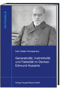 Vorderes Coverbild Generativität, Instinktivität und Faktizität im Denken Edmund Husserls