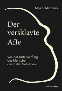 Vorderes Coverbild Der versklavte Affe