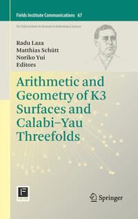 Vorderes Coverbild Arithmetic and Geometry of K3 Surfaces and Calabi–Yau Threefolds