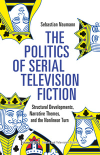 Vorderes Coverbild The Politics of Serial Television Fiction