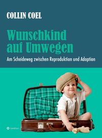 Vorderes Coverbild Wunschkind auf Umwegen