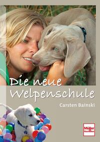Vorderes Coverbild Die neue Welpenschule