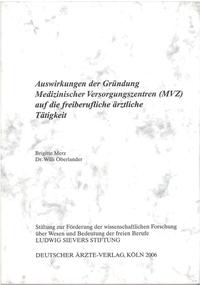 Vorderes Coverbild Auswirkung der Gründung Medizinischer Versorgungszentren (MVZ) auf die freiberufliche ärztliche Tätigkeit