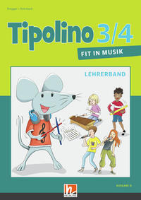 Vorderes Coverbild Tipolino 3/4 - Fit in Musik. Lehrerband. Ausgabe D
