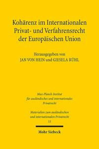 Vorderes Coverbild Kohärenz im Internationalen Privat- und Verfahrensrecht der Europäischen Union