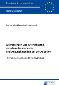 Vorderes Coverbild Altersgrenzen und Altersabstand zwischen Annehmenden und Anzunehmenden bei der Adoption