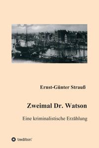 Vorderes Coverbild Zweimal Dr. Watson