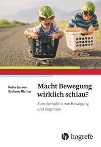 Vorderes Coverbild Macht Bewegung wirklich schlau?