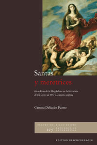 Vorderes Coverbild Santas y meretrices. Herederas de la Magdalena en la literatura de los Siglos de Oro y la escena inglesa