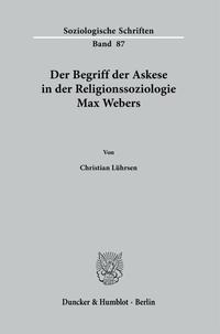 Vorderes Coverbild Der Begriff der Askese in der Religionssoziologie Max Webers.