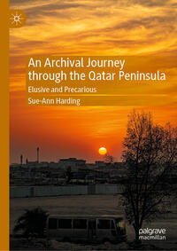 Vorderes Coverbild An Archival Journey through the Qatar Peninsula