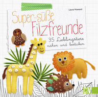 Vorderes Coverbild Super-süße Filzfreunde