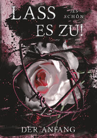 Vorderes Coverbild Lass es zu!: Der Anfang