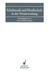 Vorderes Coverbild Schulmusik und Musikschule in der Verantwortung