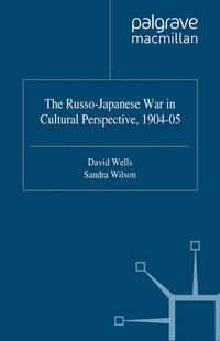 Vorderes Coverbild (hohe Qualität) The Russo-Japanese War in Cultural Perspective, 1904–05