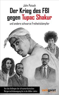 Vorderes Coverbild Der Krieg des FBI gegen Tupac Shakur und andere schwarze Freiheitskämpfer