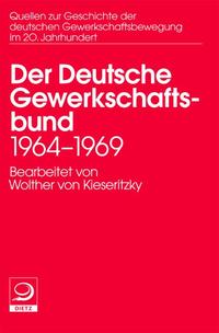 Vorderes Coverbild Quellen zu Geschichte der deutschen Gewerkschaftsbewegung im 20 Jahrhundert