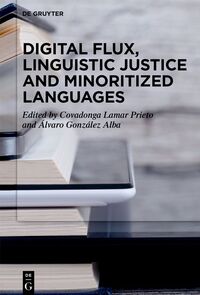 Vorderes Coverbild Digital Flux, Linguistic Justice and Minoritized Languages