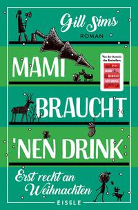 Vorderes Coverbild Mami braucht 'nen Drink – erst recht an Weihnachten (Die Mami-Reihe 5)