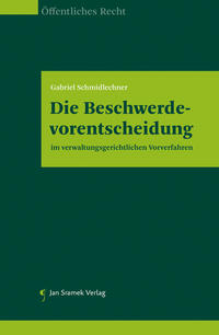 Vorderes Coverbild Die Beschwerdevorentscheidung im verwaltungsgerichtlichen Vorverfahren
