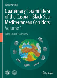 Vorderes Coverbild Quaternary Foraminifera of the Caspian-Black Sea-Mediterranean Corridors: Volume 1