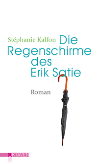 Vorderes Coverbild Die Regenschirme des Erik Satie