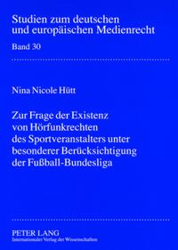 Vorderes Coverbild Zur Frage der Existenz von Hörfunkrechten des Sportveranstalters unter besonderer Berücksichtigung der Fußball-Bundesliga