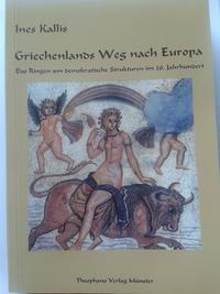 Vorderes Coverbild Griechenlands Weg nach Europa