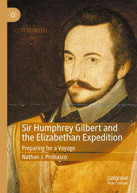 Vorderes Coverbild Sir Humphrey Gilbert and the Elizabethan Expedition