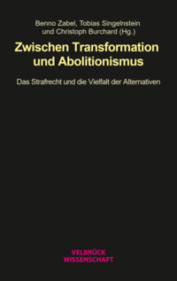 Vorderes Coverbild Zwischen Transformation und Abolitionismus