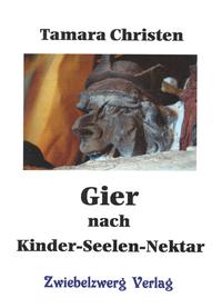 Vorderes Coverbild Gier nach Kinder-Seelen-Nektar