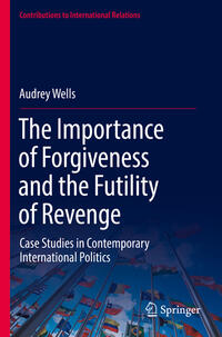 Vorderes Coverbild The Importance of Forgiveness and the Futility of Revenge