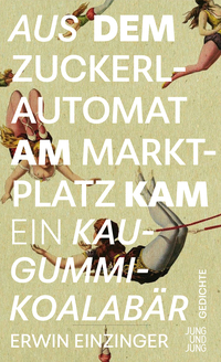Vorderes Coverbild Aus dem Zuckerlautomat am Marktplatz kam ein Kaugummi-Koalabär