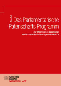 Vorderes Coverbild Das Parlamentarische Patenschafts-Programm